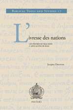 L'Ivresse Des Nations: Les Figures Du Mal Dans L'Apocalypse de Jean