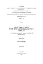 Dionigi Areopagita. Nomi Divini, Teologia Mistica, Epistole: La Versione Siriaca Di Sergio Di Res'ayna (VI Secolo). V.