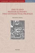 Zhu XI and Meister Eckhart: Two Intellectual Profiles