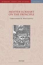 Meister Eckhart on the Principle: An Analysis of the Principium in His Latin Works