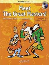 Meet the Great Masters!: 18 Favorite Classics for Young Players Recorder Grade 1-2