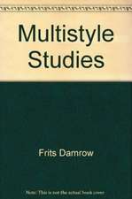 MULTISTYLE STUDIES