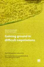 Gaining Ground in Difficult Negotiations