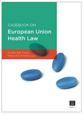 Casebook on European Union Health Law