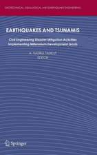 Earthquakes and Tsunamis: Civil Engineering Disaster Mitigation Activities - Implementing Millennium Development Goals