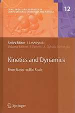 Kinetics and Dynamics: From Nano- to Bio-Scale