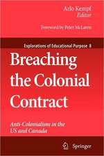 Breaching the Colonial Contract: Anti-Colonialism in the US and Canada