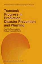 Tsunami: Progress in Prediction, Disaster Prevention and Warning