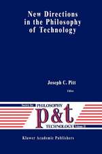 New Directions in the Philosophy of Technology