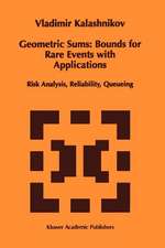 Geometric Sums: Bounds for Rare Events with Applications: Risk Analysis, Reliability, Queueing