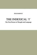 The Indexical ‘I’: The First Person in Thought and Language