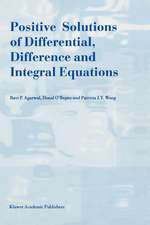 Positive Solutions of Differential, Difference and Integral Equations