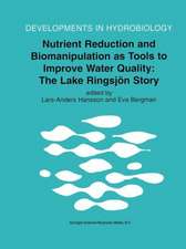 Nutrient Reduction and Biomanipulation as Tools to Improve Water Quality: The Lake Ringsjön Story