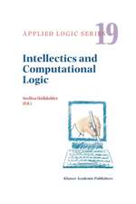 Intellectics and Computational Logic: Papers in Honor of Wolfgang Bibel