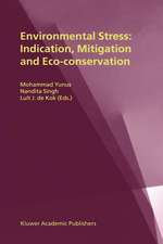 Environmental Stress: Indication, Mitigation and Eco-conservation