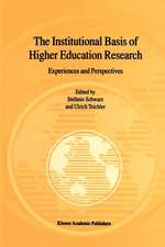 The Institutional Basis of Higher Education Research: Experiences and Perspectives