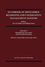 Handbook of Defeasible Reasoning and Uncertainty Management Systems: Algorithms for Uncertainty and Defeasible Reasoning