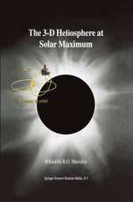 The 3-D Heliosphere at Solar Maximum: Proceedings of the 34th ESLAB Symposium, 3–6 October 2000, ESTEC, Noordwijk, The Netherlands