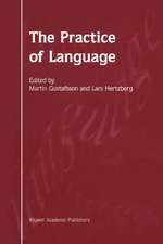 The Practice of Language