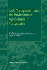 Risk Management and the Environment: Agriculture in Perspective