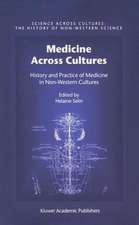 Medicine Across Cultures: History and Practice of Medicine in Non-Western Cultures