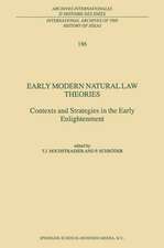 Early Modern Natural Law Theories: Context and Strategies in the Early Enlightenment