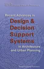 Recent Advances in Design and Decision Support Systems in Architecture and Urban Planning