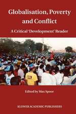 Globalisation, Poverty and Conflict: A Critical 'Development' Reader