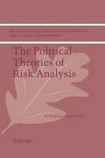 The Political Theories of Risk Analysis