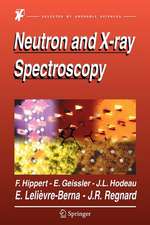 Neutron and X-ray Spectroscopy