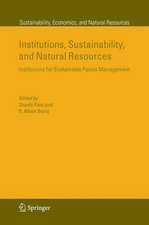 Institutions, Sustainability, and Natural Resources: Institutions for Sustainable Forest Management