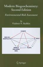 Modern Biogeochemistry: Environmental Risk Assessment