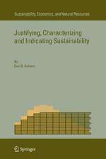 Justifying, Characterizing and Indicating Sustainability