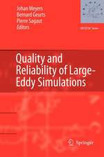 Quality and Reliability of Large-Eddy Simulations