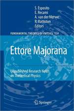 Ettore Majorana: Unpublished Research Notes on Theoretical Physics