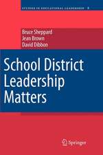 School District Leadership Matters