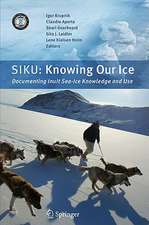 SIKU: Knowing Our Ice: Documenting Inuit Sea Ice Knowledge and Use