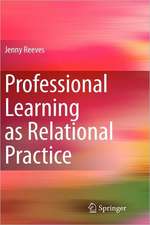 Professional Learning as Relational Practice