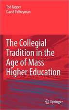 The Collegial Tradition in the Age of Mass Higher Education