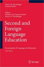 Second and Foreign Language Education: Encyclopedia of Language and EducationVolume 4