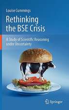 Rethinking the BSE Crisis: A Study of Scientific Reasoning under Uncertainty