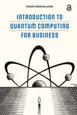 Introduction to Quantum Computing for Business