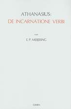 Athanasius: De Incarnatione Verbi: Einführung, Übersetzung, Kommentar