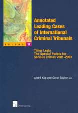 Annotated Leading Cases of International Criminal Tribunals - Volume 13