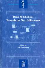 Drug Metabolism: Towards the Next Millennium