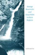 Storage Reservoirs and Deep Wells in Karst Regions