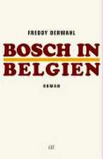 Bosch in Belgien