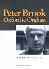 Peter Brook: Oxford to Orghast