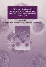 Molecularizing Biology and Medicine: New Practices and Alliances, 1920s to 1970s