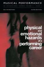 Physical and Emotional Hazards of a Performing Career: A special issue of the journal Musical Performance.